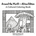 Around the World Coloring Book: Africa Edition — Multicultural Coloring Pages (Digital PDF)