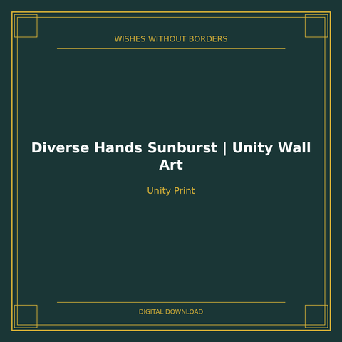 Diverse Hands Sunburst | Unity Wall Art