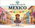 A Day in the Life Of: Mexico — A Bilingual Children's Cultural Story (Digital PDF)
