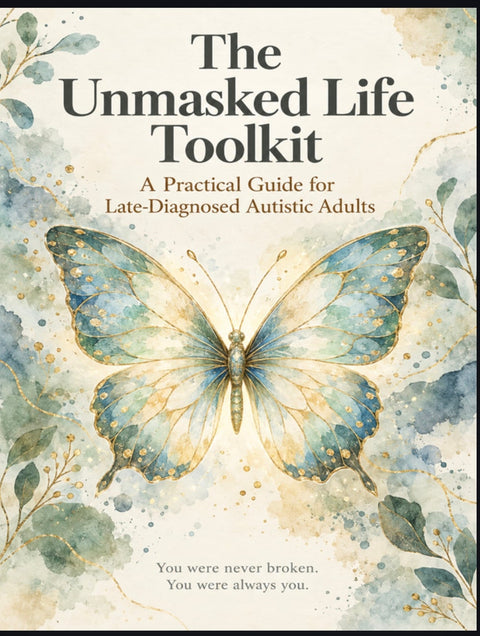 The Unmasked Life Toolkit | Digital Printable Guide & Workbook for Late-Diagnosed Autistic Adults