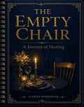 The Empty Chair: A Holiday Survival Guide for Grief | Printable Workbook & Journal | Christmas Thanksgiving New Years Bereavement Support | Loss Memorial Coping Tool